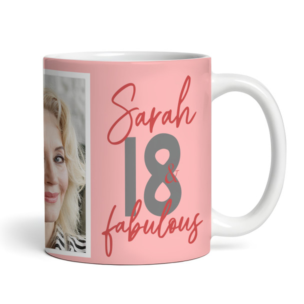 18 and Fabulous 18th Birthday Gift For Her Coral Pink Photo Personalised Mug