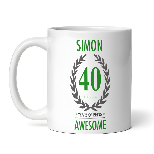 40th Birthday Gift For Man Green Male Mens 40 Birthday Present Personalised Mug