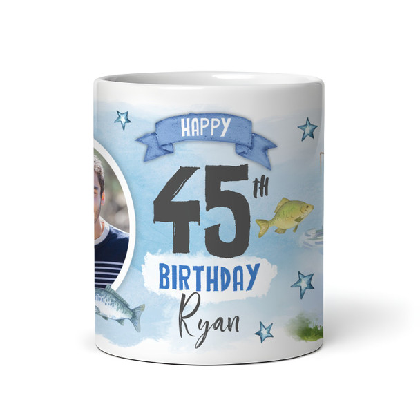 45th Birthday Gift Fishing Present For Angler For Him Photo Personalised Mug