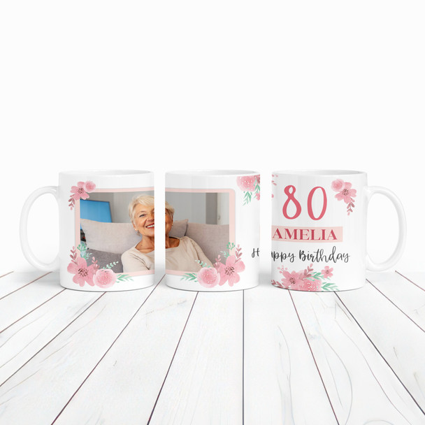 80th Birthday Gift For Her Pink Flower Photo Tea Coffee Cup Personalised Mug
