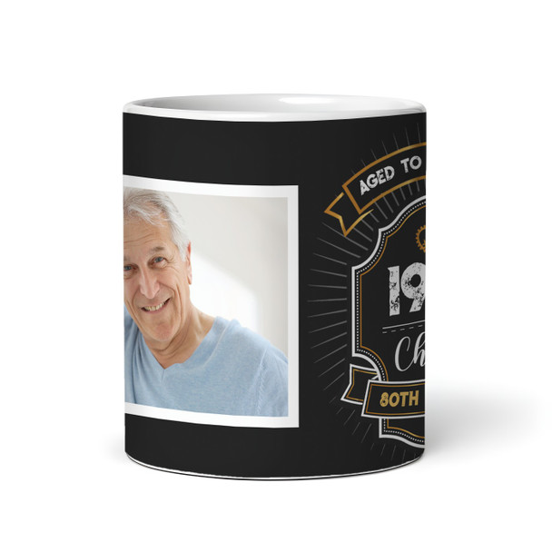 80th Birthday Gift For Him For Her Aged To Perfection Photo Personalised Mug