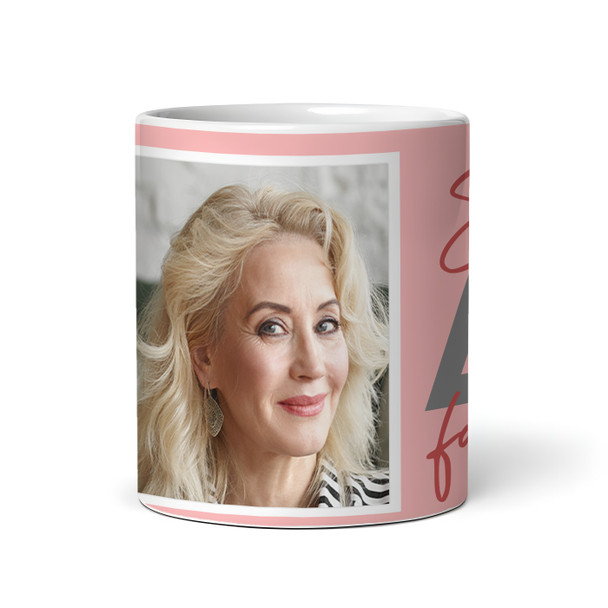 40 & Fabulous 40th Birthday Gift For Her Coral Pink Photo Personalised Mug