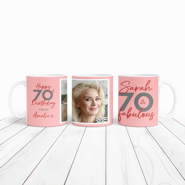 70 & Fabulous 70th Birthday Gift For Her Coral Pink Photo Personalised Mug