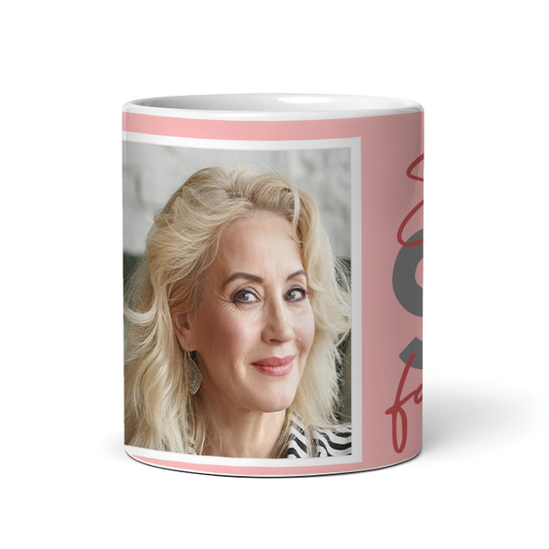 90 & Fabulous 90th Birthday Gift For Her Coral Pink Photo Personalised Mug