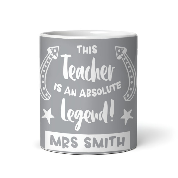 Gift For Teacher Legend Photo Grey Tea Coffee Cup Personalised Mug