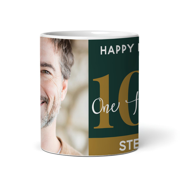 100th Birthday Photo Gift For Him Green Gold Tea Coffee Cup Personalised Mug