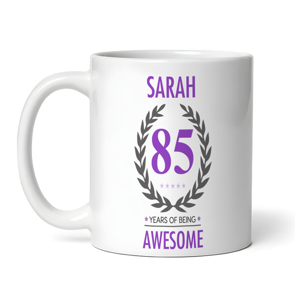 85th Birthday Gift For Women Purple Ladies Birthday Present Personalised Mug