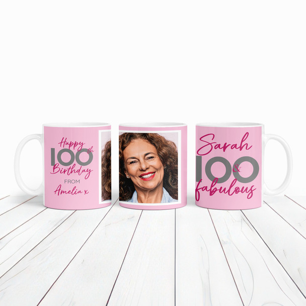 100 & Fabulous 100th Birthday Gift For Her Pink Photo Personalised Mug