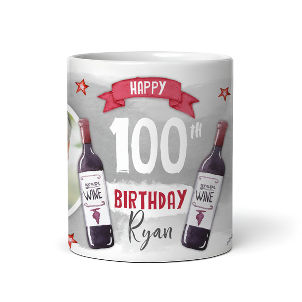 100th Birthday Gift Red Wine Photo Tea Coffee Cup Personalised Mug