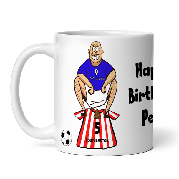 Portsmouth Shitting On Southampton Funny Football Gift Team Personalised Mug