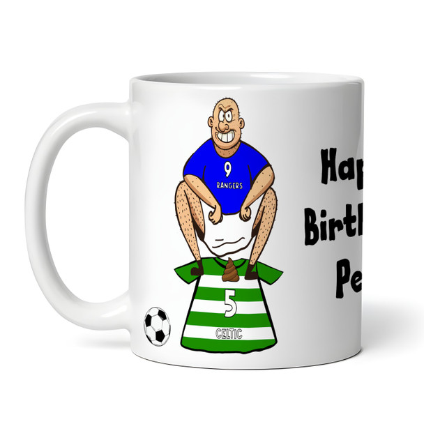 Rangers Shitting On Celtic Funny Football Gift Team Rivalry Personalised Mug