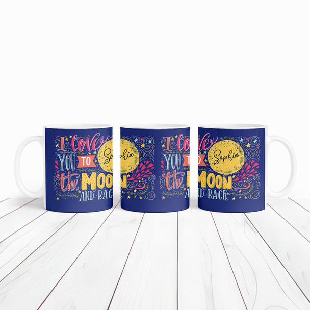 I Love You To The Moon And Back Romantic Gift Valentine's Day Personalised Mug