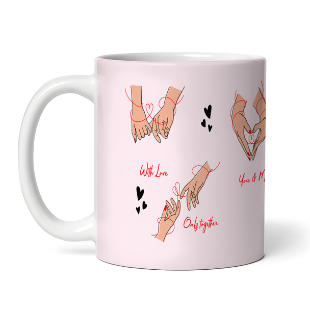 Gift For Girlfriend Heart Couple Hands Valentine's Day Gift Personalised Mug