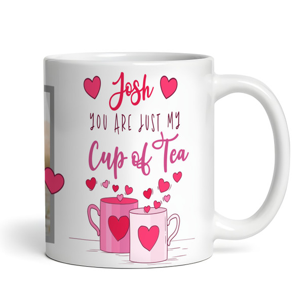 Romantic Gift Just My Cup Of Tea Photo Valentine's Day Gift Personalised Mug