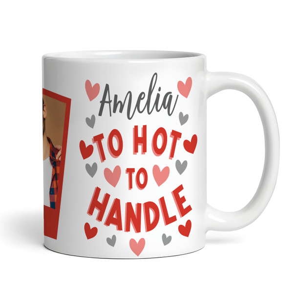 Funny Romantic Gift Too Hot To Handle Hearts Photo Personalised Mug