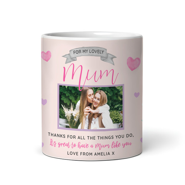 Mum Thank You For Everything Photo Mother's Day Birthday Gift Personalised Mug