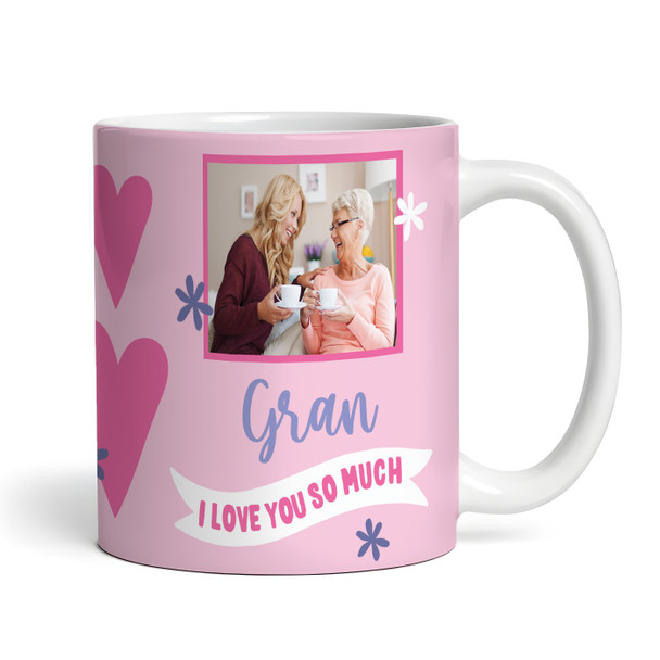 Gran Birthday Gift Mother's Day Love You Heart Photo Pink Personalised Mug