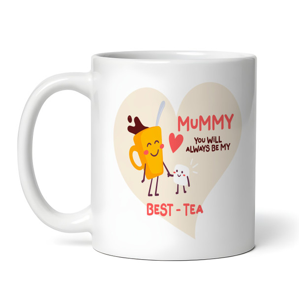 Mother's Day Gift Birthday Gift For Mummy Best-Tea Personalised Mug