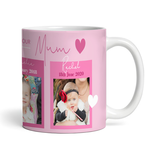 The Day You Became Our Mum 3 Kids Dates Pink Photo Personalised Mug