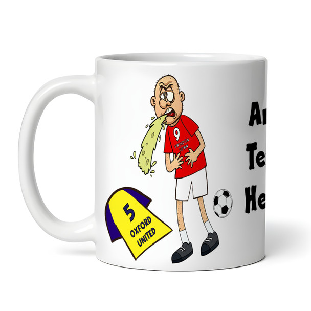 Swindon Vomiting On Oxford Funny Football Fan Gift Team Rivalry Personalised Mug
