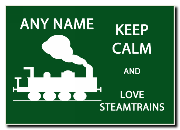 Keep Calm And Love Steam trains Personalised Jumbo Magnet