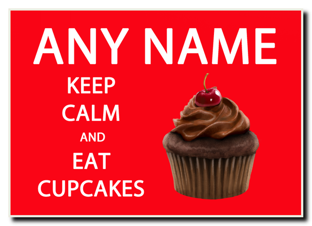 Keep Calm And Eat Cupcakes Personalised Jumbo Magnet