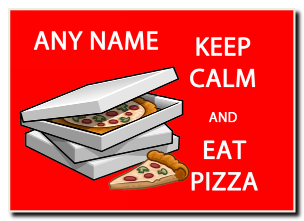 Keep Calm And Eat Pizza Personalised Jumbo Magnet