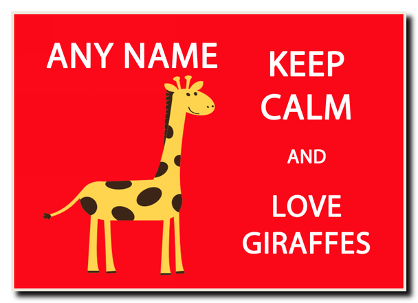 Keep Calm And Love Giraffes Personalised Jumbo Magnet