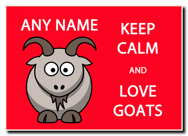 Keep Calm And Love Goats Personalised Jumbo Magnet