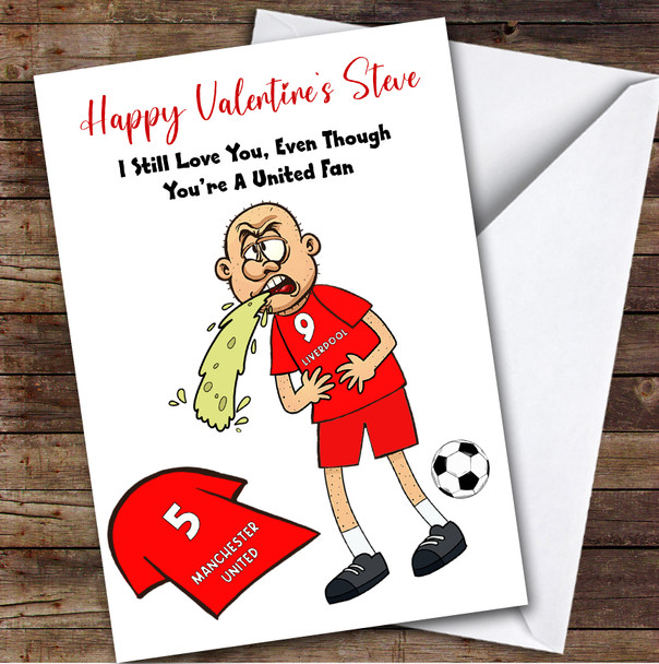 Liverpool Vomiting On Manchester Funny Manchester Football Fan Valentine's Card