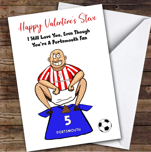 Southampton Shitting On Portsmouth Funny Portsmouth Football Valentine's Card