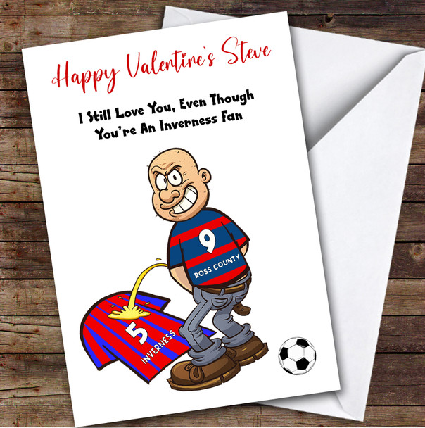 Ross County Weeing On Inverness Funny Inverness Football Fan Valentine's Card