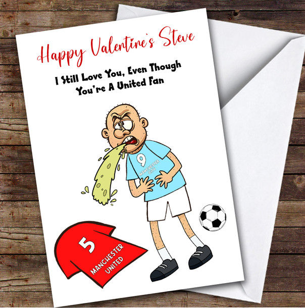 City Vomiting On United Funny United Football Fan Personalised Valentine's Card