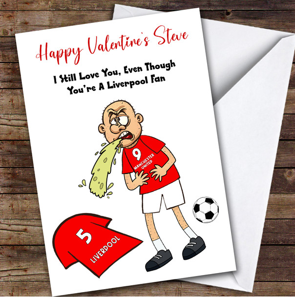 United Vomiting On Liverpool Funny Liverpool Football Fan Valentine's Card
