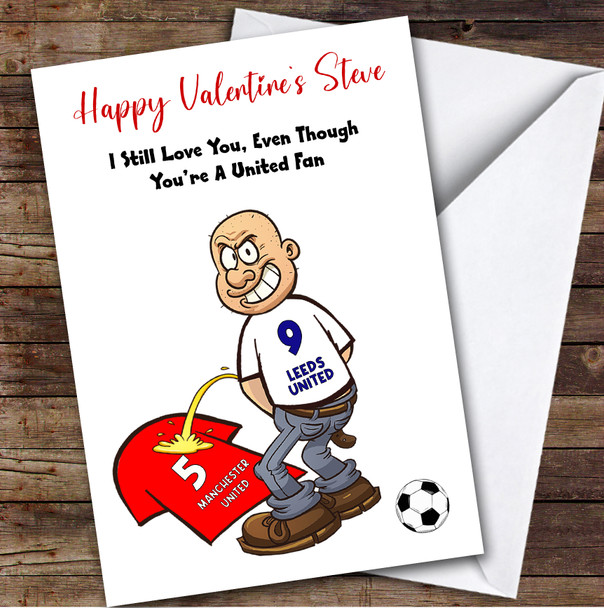 Leeds Weeing On Manchester Funny Manchester Football Fan Valentine's Card