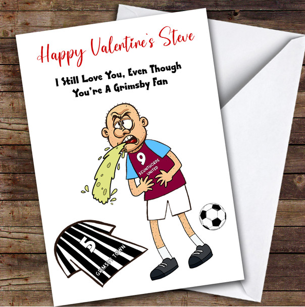 Scunthorpe Vomiting On Grimsby Funny Grimsby Football Fan Valentine's Card