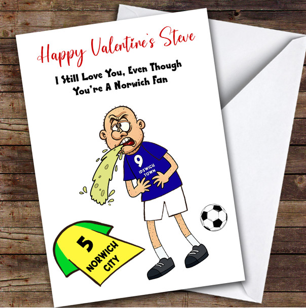 Ipswich Vomiting On Norwich Funny Norwich Football Fan Valentine's Card