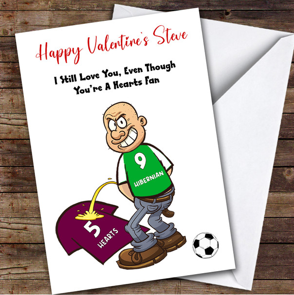 Hibernian Weeing On Hearts Funny Hearts Football Fan Valentine's Card