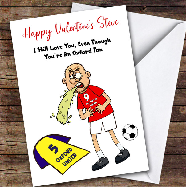Swindon Vomiting On Oxford Funny Oxford Football Fan Valentine's Card