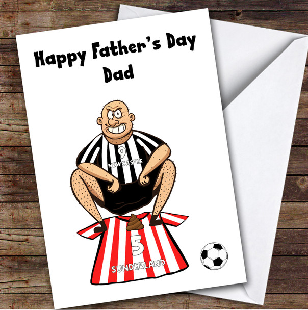 Newcastle Shitting On Sunderland Funny Sunderland Football Fan Father's Day Card