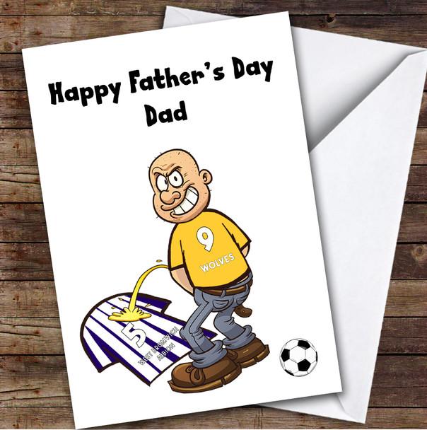 Wolves Weeing On West Bromwich Funny West Bromwich Football Father's Day Card