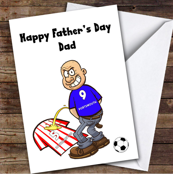 Portsmouth Weeing On Southampton Funny Southampton Football Father's Day Card