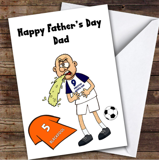 Preston Vomiting On Blackpool Funny Blackpool Football Fan Father's Day Card