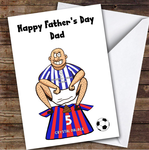 Brighton Shitting On Palace Funny Palace Football Fan Father's Day Card