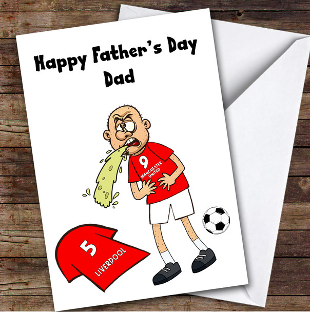 United Vomiting On Liverpool Funny Liverpool Football Fan Father's Day Card