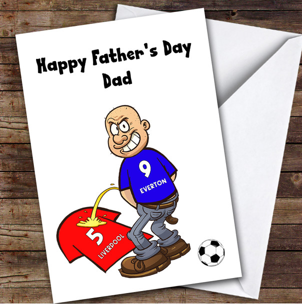 Everton Weeing On Liverpool Funny Liverpool Football Fan Father's Day Card