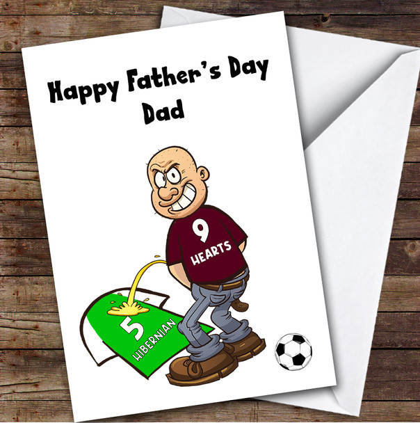 Hearts Weeing On Hibernian Funny Hibernian Football Fan Father's Day Card