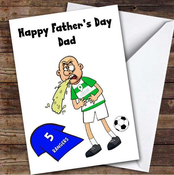 Celtic Vomiting On Rangers Funny Rangers Football Fan Father's Day Card