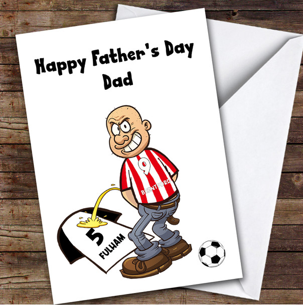Brentford Weeing On Fulham Funny Fulham Football Fan Father's Day Card