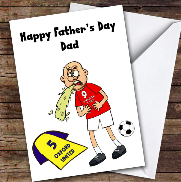 Swindon Vomiting On Oxford Funny Oxford Football Fan Father's Day Card